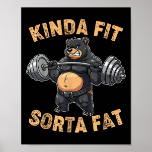 Einigermaßen fit, irgendwie fett, lustiger Fitness Poster
