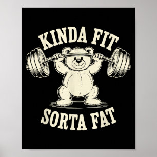 Einigermaßen fit, irgendwie fett, lustiger Fitness Poster