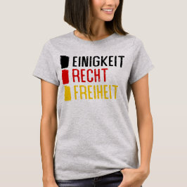 Einigkeit Recht Freiheit Deutschland Motto T-Shirt