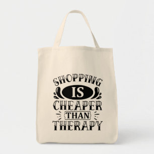 Einkaufen ist billiger als Therapie Typography  Tragetasche