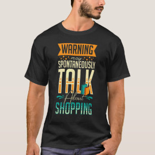 Einkaufskorb-Zitate Shopper Jokes 2 T-Shirt