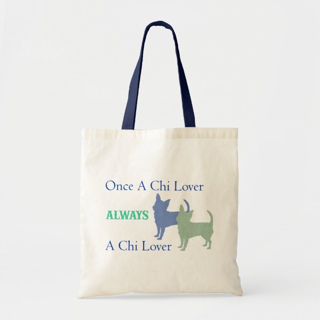 Einmal Chi Lover immer eine Chi Lover Tasche (Vorne)