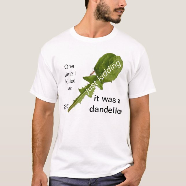 Einmal, das ich eine Ameise tötete, die gerade es T-Shirt (Vorderseite)