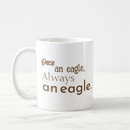 Einmal ein Adler, immer ein Adler. braun Motiviere Kaffeetasse