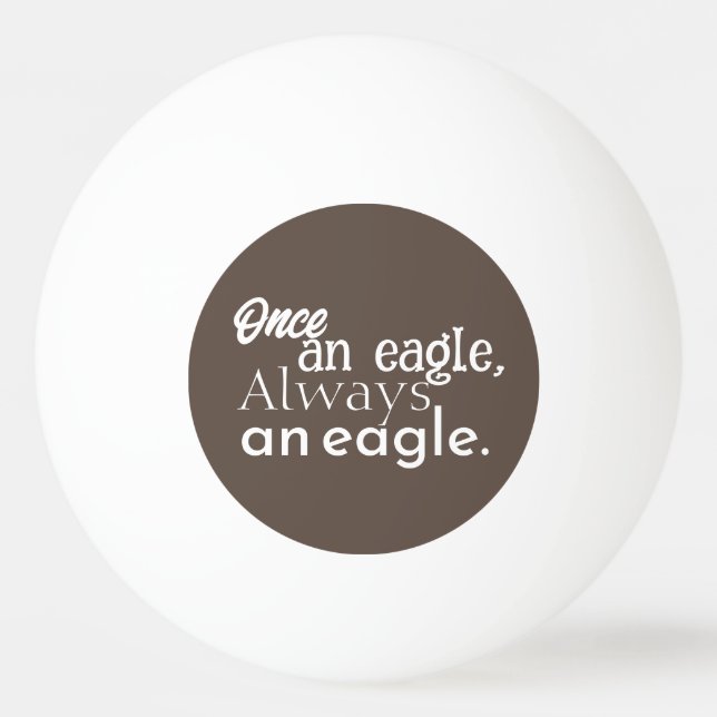 Einmal ein Adler, immer ein Adler. White Dark Brow Tischtennisball (Vorderseite)