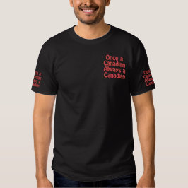 Einmal ein Kanadier immer ein Kanadier Besticktes T-Shirt