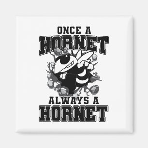 Einmal eine Hornisse, immer eine Hornisse Zurück z Magnet