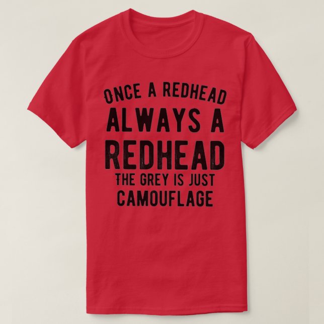 Einmal eine Redhead immer eine Redhead T-Shirt (Design vorne)