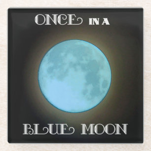 "Einmal in einem blauen Mond" Glasuntersetzer