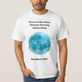 Einmal in einem blauen T - Shirt