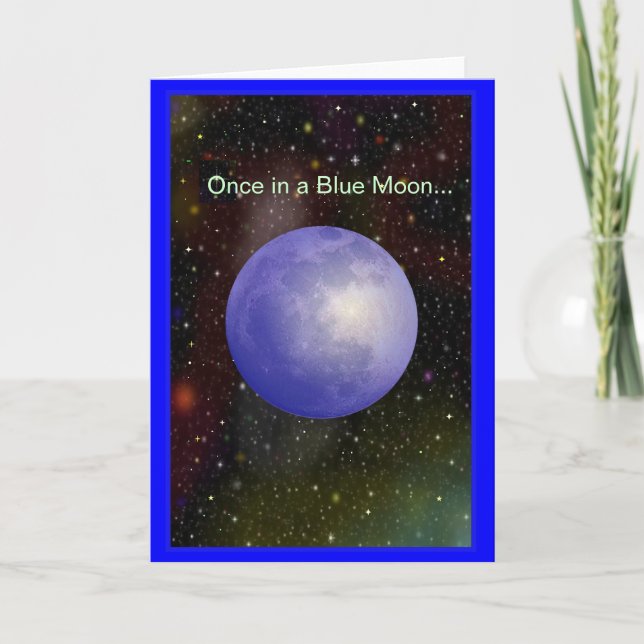 Einmal in einer blauer Mond-Gruß-Karte Karte (Vorderseite)