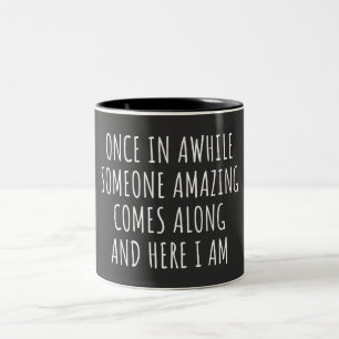 Einmal kommt jemand Phantastisch vorbei Zweifarbige Tasse