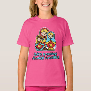 Einmal Mutter, immer Mutter T-Shirt