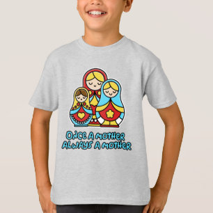 Einmal Mutter, immer Mutter T-Shirt