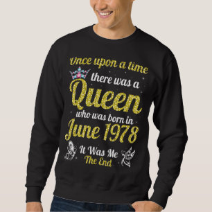 Einmal war eine Königin im Juni Geboren Sweatshirt