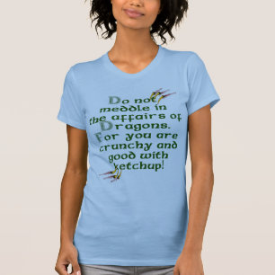 Einmischen Sie nicht sich in den Angelegenheiten T-Shirt