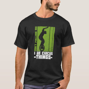 Einradangebot für einen Einradfahrer T-Shirt