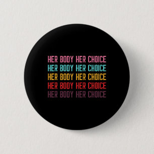 Einrichtung Ihre Wahl Frauenrechte Pro Wahl Weibli Button
