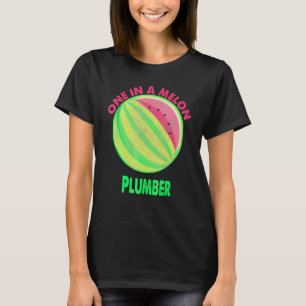 Eins in der Melon Plumber Watermelon Retirement T-Shirt