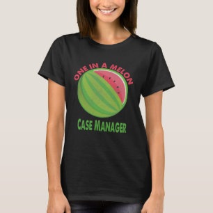 Eins in einem Melon Case Manager Watermelon Retire T-Shirt
