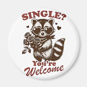 Eins? Sie sind Willkommen Funny Valentine Raccoon Magnet