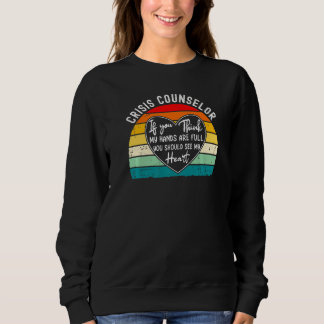 Einschätzung des Krisenberaters Sie sollten meinen Sweatshirt