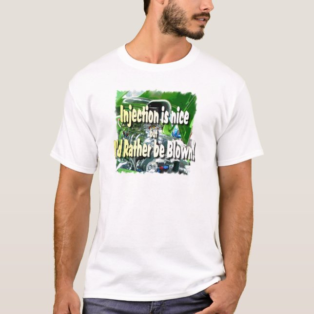 Einspritzung ist nett, aber ich würde vielmehr T-Shirt (Vorderseite)