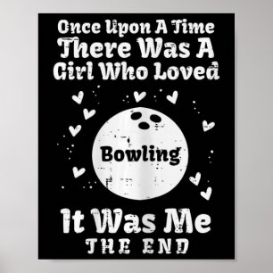 Einst liebte das Mädchen Bowling Girls Kinder ster Poster