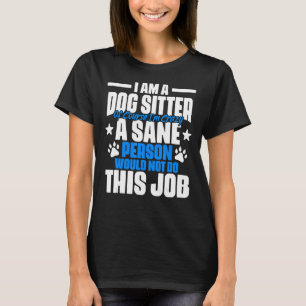 Einstellung von Spaß für einen Hundesitz T-Shirt