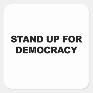 Eintreten für Demokratie Quadratischer Aufkleber
