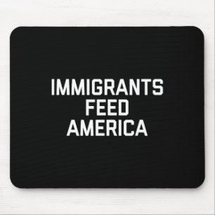 Einwanderer ernähren Amerika, damit Männer USA gro Mousepad