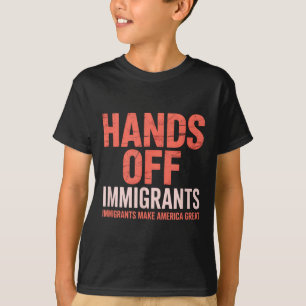 Einwanderer in Ruhe lassen, Einwanderer machen Ame T-Shirt