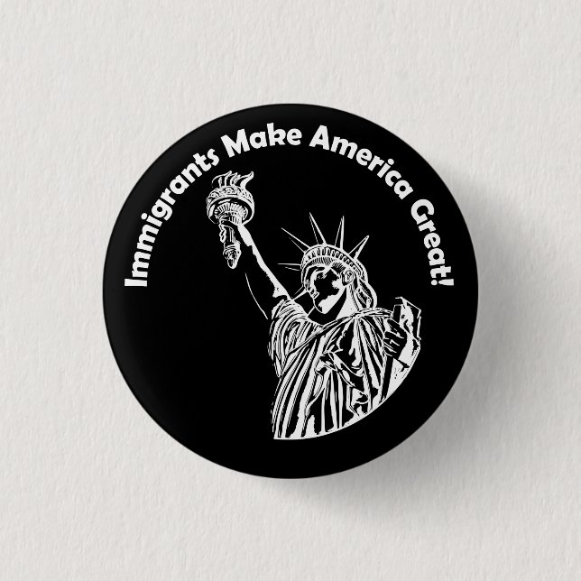 Einwanderer machen Amerika groß Button (Vorderseite)