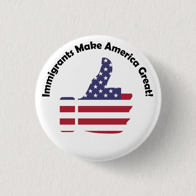 Einwanderer machen Amerika groß Button (Vorderseite)