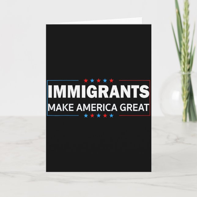 Einwanderer machen Amerika groß Karte (Vorderseite)