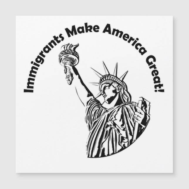Einwanderer machen Amerika groß Magnetkarte (Vorderseite)