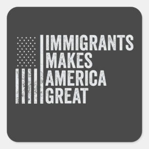Einwanderer machen Amerika zu einer großen Fahne g Quadratischer Aufkleber