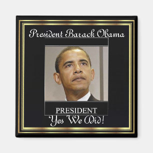 Einweihung Präsidenten-Obama Yes We Did Magnet