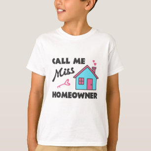 Einweihungsparty Nennen Sie mich Frau Hausbesitzer T-Shirt
