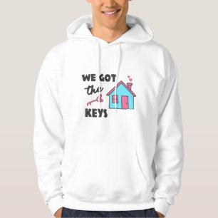 Einweihungsparty Wir haben die Schlüssel bekommen Hoodie