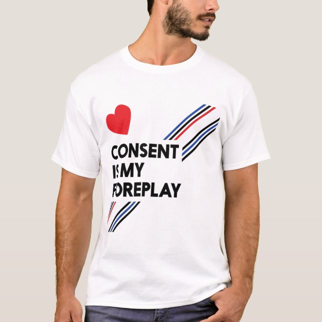 Einwilligung ist mein Vorspiel-Lichtleder T-Shirt (Vorderseite)