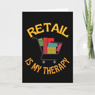 Einzelhandelstherapie ist meine Therapie Karte