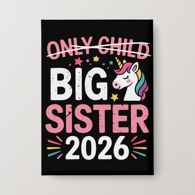 Einzelkind durchgestrichen große Schwester 2026 Sc Button (Vorderseite)