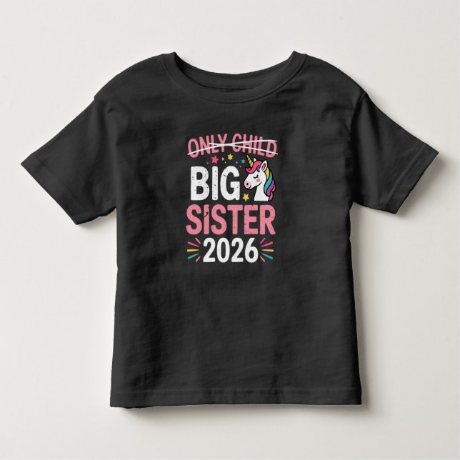 Einzelkind durchgestrichen große Schwester 2026 Sc Kleinkind T-shirt (Vorderseite)