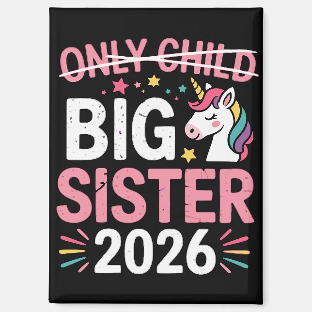 Einzelkind durchgestrichen große Schwester 2026 Sc Magnet (Vorderseite)