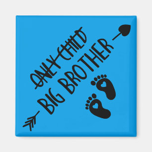 Einzelkind durchgestrichen jetzt großer Bruder Magnet