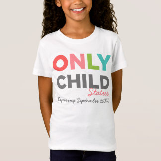 EINZELKIND Status-Ablaufen [Ihr Datum hier] T-Shirt
