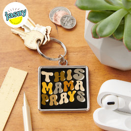 Einzigartig dieser Mama Prays Quote Square Schlüss Schlüsselanhänger