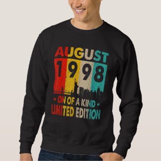 Einzigartig  Großartig seit August 1998 Sweatshirt