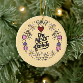 Einzigartiges Frauendesign mit positiver Botschaft Keramik Ornament